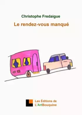 Couverture du produit · Le rendez-vous manqué