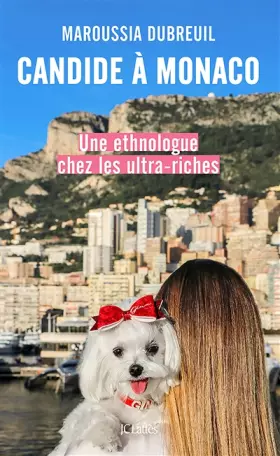 Couverture du produit · Candide à Monaco: Une ethnologue chez les ultra-riches