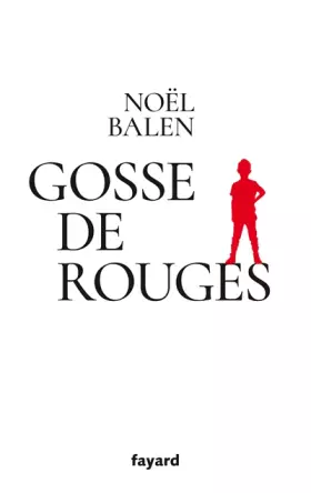 Couverture du produit · Gosse de Rouges