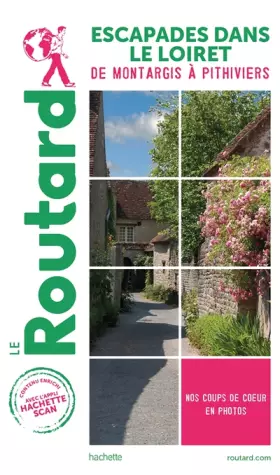 Couverture du produit · Guide du Routard Escapades dans le Loiret: De Monthargis à Pithiviers
