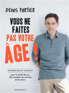 Couverture du produit · Vous ne faites pas votre âge