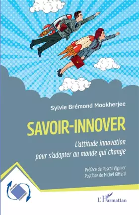 Couverture du produit · Savoir-innover: L'attitude innovation pour s'adapter au monde qui change