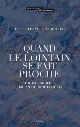 Couverture du produit · Quand le lointain se fait proche. La musique, une