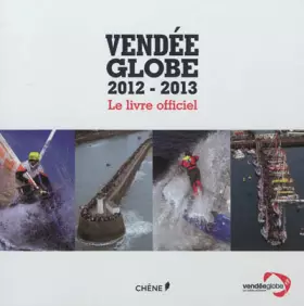 Couverture du produit · Vendée Globe 2012-2013 : le livre officiel