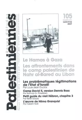 Couverture du produit · Revue d'études palestiniennes, N° 105, automne 2007 : Le Hamas à Gaza, les affrontements dans le camp palestinien de Nah al-Bar