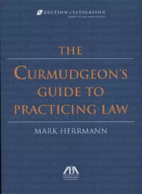 Couverture du produit · The Curmudgeon's Guide to Practicing Law