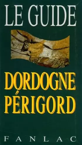 Couverture du produit · Le guide Dordogne-Périgord