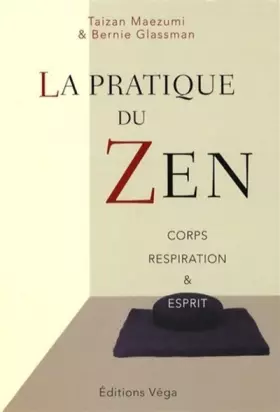 Couverture du produit · La pratique du Zen : Corps Respiration et Esprit