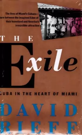 Couverture du produit · The Exile: Cuba in the Heart of Miami