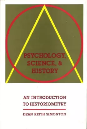 Couverture du produit · Psychology, Science, and History: An Introduction to Historiometry