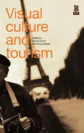 Couverture du produit · Visual Culture and Tourism