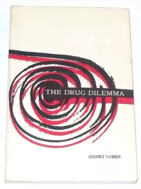 Couverture du produit · The Drug Dilemma