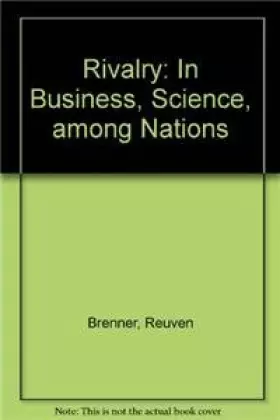 Couverture du produit · Rivalry: In Business, Science, among Nations
