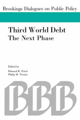 Couverture du produit · Third World Debt: The Next Phase (Brookings Dialogues on Public Policy)