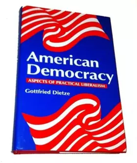 Couverture du produit · American Democracy: Aspects of Practical Liberalism