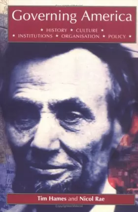 Couverture du produit · Governing America: History, Culture, Institutions, Organization, and Policy