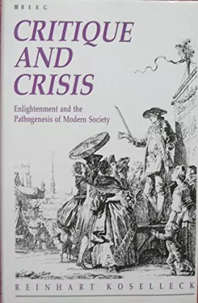 Couverture du produit · Critique and Crisis: Enlightenment and the Pathogenesis of Modern Society