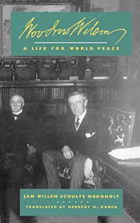 Couverture du produit · Woodrow Wilson: A Life for World Peace