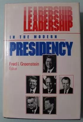 Couverture du produit · Leadership in the Modern Presidency