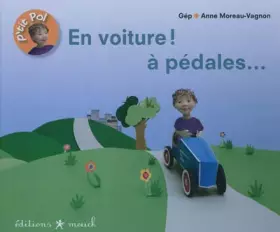 Couverture du produit · En voiture ! à pédales...