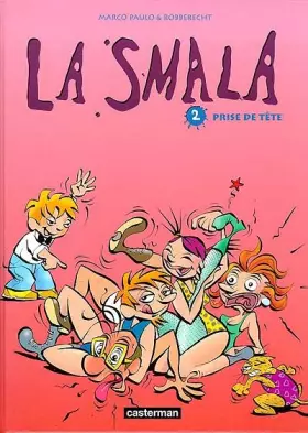 Couverture du produit · La Smala, tome 2 : Prise de tête
