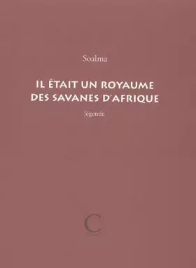 Couverture du produit · Il était un royaume des savanes d'Afrique
