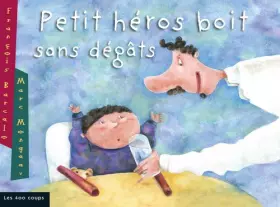 Couverture du produit · Petit héros boit sans dégâts