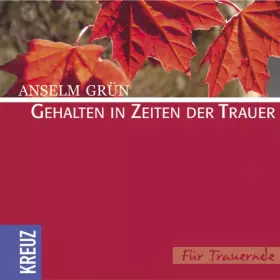 Couverture du produit · Gehalten in Zeiten der Trauer: Für Trauernde