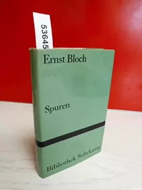 Couverture du produit · Spuren. Von Ernst Bloch. ( Bibliothek Suhrkamp Band 54).