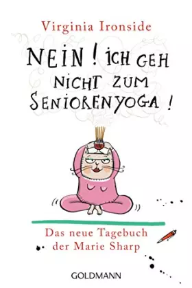 Couverture du produit · Nein! Ich geh nicht zum Seniorenyoga!: Das Tagebuch der Marie Sharp 4