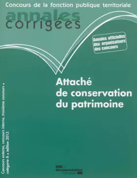 Couverture du produit · Attaché de conservation du patrimoine 2013 - Concours catégorie A