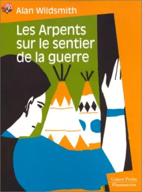 Couverture du produit · Les Arpents sur le sentier de la guerre