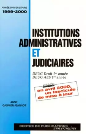 Couverture du produit · INSTITUTIONS ADMINISTRATIVES ET JUDICIAIRES.: Edition 2000
