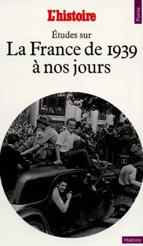 Couverture du produit · Etudes sur la France de 1939 à nos jours