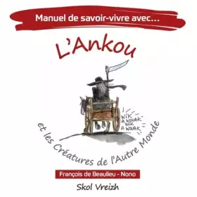 Couverture du produit · Manuel de savoir-vivre avec l'Ankou et les créatures de l'autre monde
