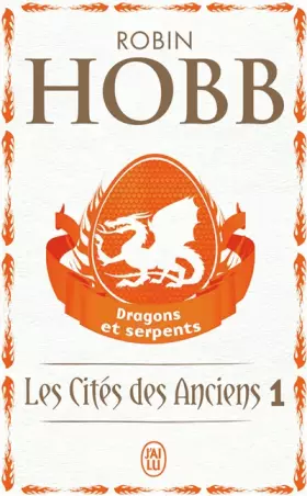 Couverture du produit · Les Cités des Anciens, Tome 1 : Dragons et serpents