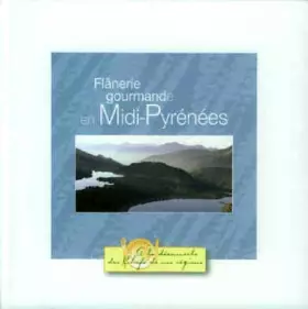 Couverture du produit · Flânerie gourmande en Midi-Pyrénées
