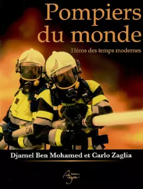 Couverture du produit · pompiers du monde : Héros des temps modernes