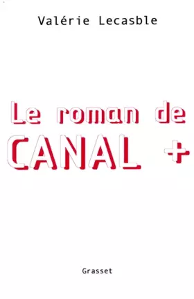 Couverture du produit · Le Roman de Canal+