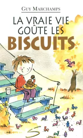 Couverture du produit · La vraie vie goute les biscuits