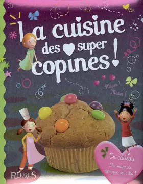 Couverture du produit · La cuisine des supers copines !