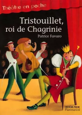 Couverture du produit · Tristouillet, roi de Chagrinie