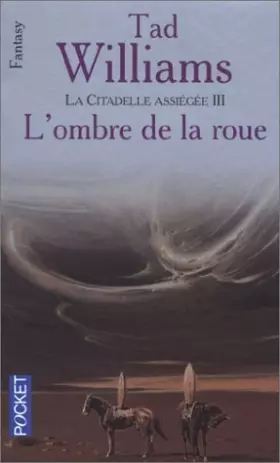 Couverture du produit · L'Arcane des épées, tome 7 : La citatadelle assiégée, volume 3 - L'Ombre de la roue