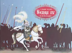 Couverture du produit · Henri IV : Roi de la Paix