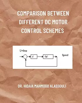 Couverture du produit · Comparison between Different DC Motor Control Schemes