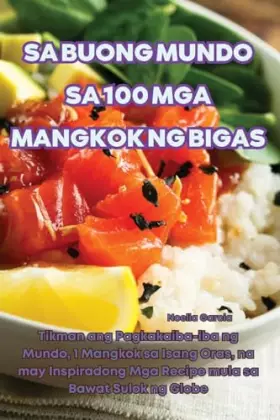 Couverture du produit · Sa Buong Mundo Sa 100 MGA Mangkok Ng Bigas (Philippine Languages Edition)