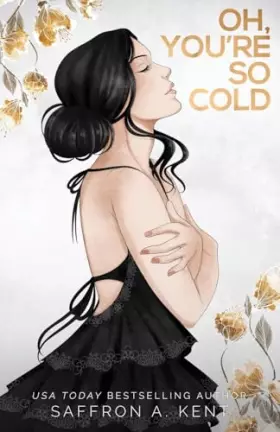 Oh, You're So Cold Special Edition Paperback -  Saffron A Kent