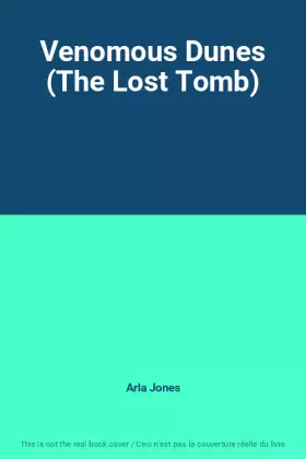 Couverture du produit · Venomous Dunes (The Lost Tomb)