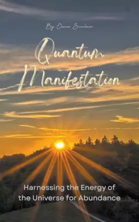 Couverture du produit · Quantum Manifestation: Harnessing the Energy of the Universe for Abundance