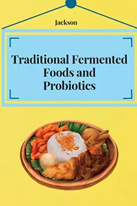 Couverture du produit · Traditional Fermented Foods and Probiotics